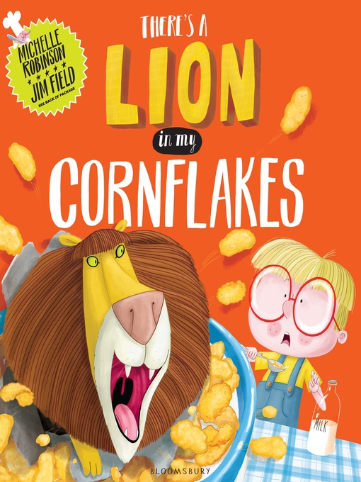 Michelle Robinson创作的There's a Lion in My Cornflakes作品的详细信息 - 可供借阅